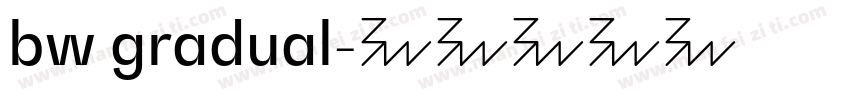 bw gradual字体转换